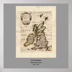 Isles Britanniques - 1700 Nicolas Fils Sanson Map Poster