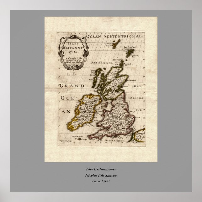 Isles Britanniques - 1700 Nicolas Fils Sanson Map Poster (Front)