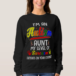 Ism Awareness I M An Autism Aunt 43 Sweatshirt