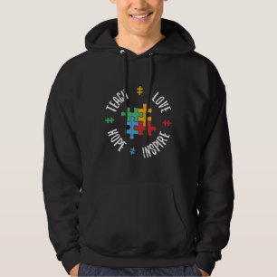 Ism Awareness Teach Love Hope Inspire Special Ed T Hoodie