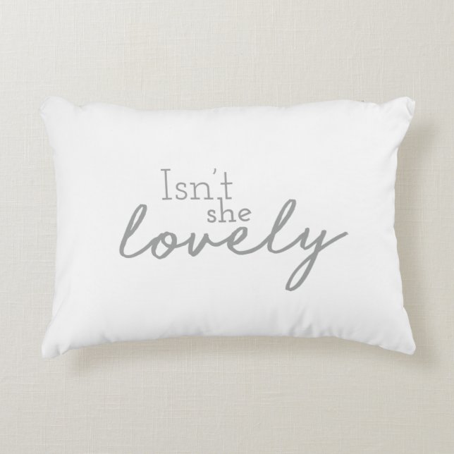 Isn’t She Lovely Drawn Font Nursery Decor Design Decorative Cushion (Front)
