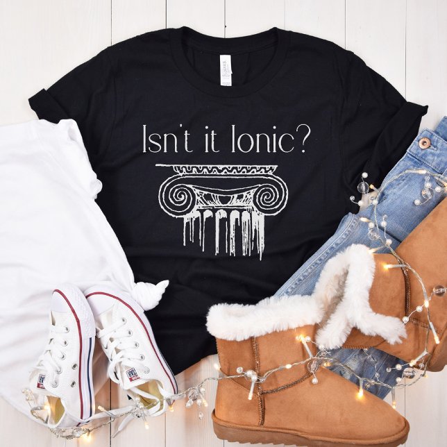 Isn't it Ionic? Order, Architecture, Architect T-Shirt (Creator Uploaded)