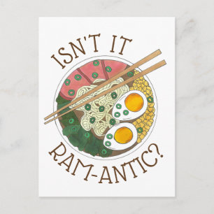 Isn't It Ram-Antic (Romantic) Ramen Noodles Love Postcard
