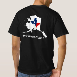 Isn't Texas Cute Funny Map T-Shirt