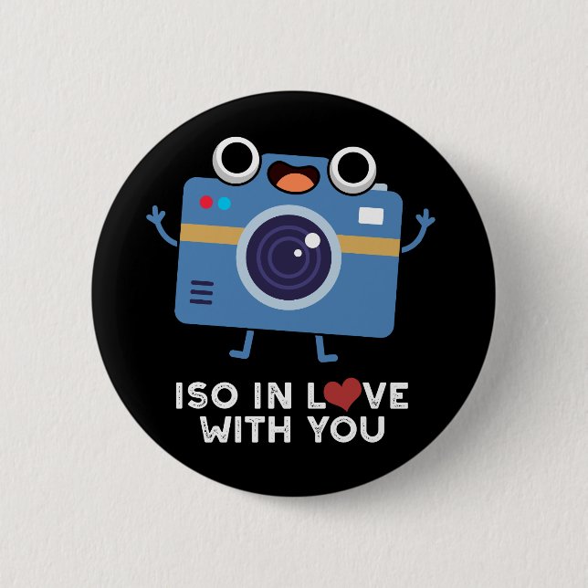 ISO In Love With You Funny Camera Pun Dark BG 6 Cm Round Badge (Front)