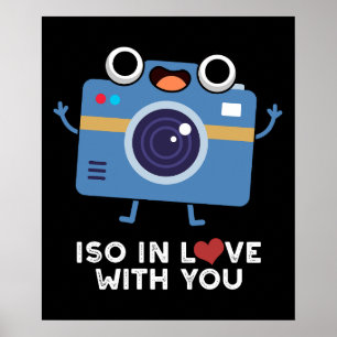 ISO In Love With You Funny Camera Pun Dark BG Poster