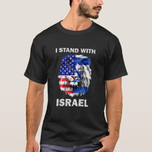 Israel and USA Flag Lion _ I Stand with Israel T-Shirt