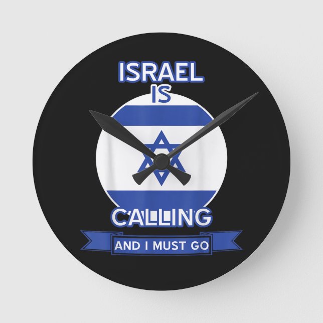 Israel Is Calling And I Must Go  Round Clock (Front)