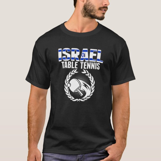 Israel Table Tennis  Israeli Ping Pong Team Suppor T-Shirt (Front)