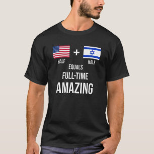 Israel USA Shirt Amazing Flags Israeli American