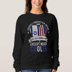 Israeli American Mum Mothers Day Mama Country Isra Sweatshirt