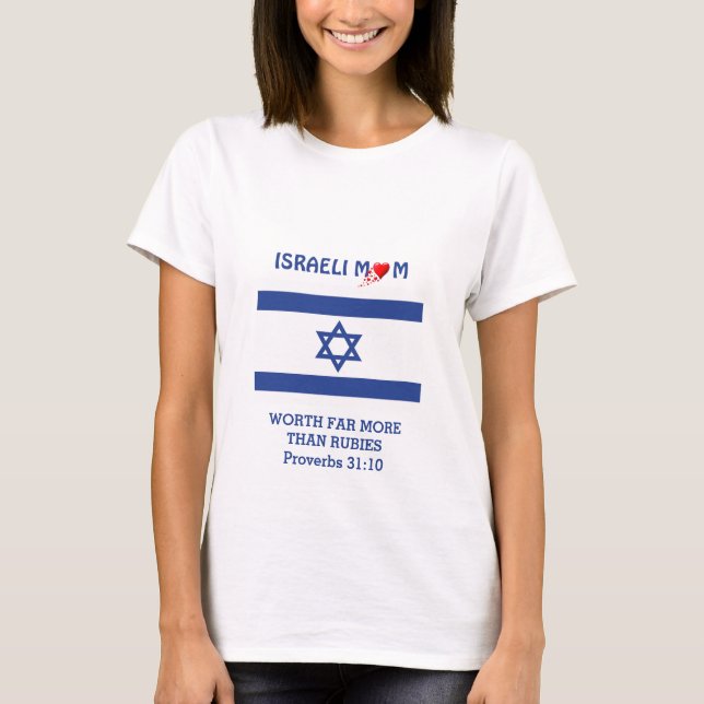 ISRAELI MOM Worth More Than Rubies PROVERBS 31 T-Shirt (Front)