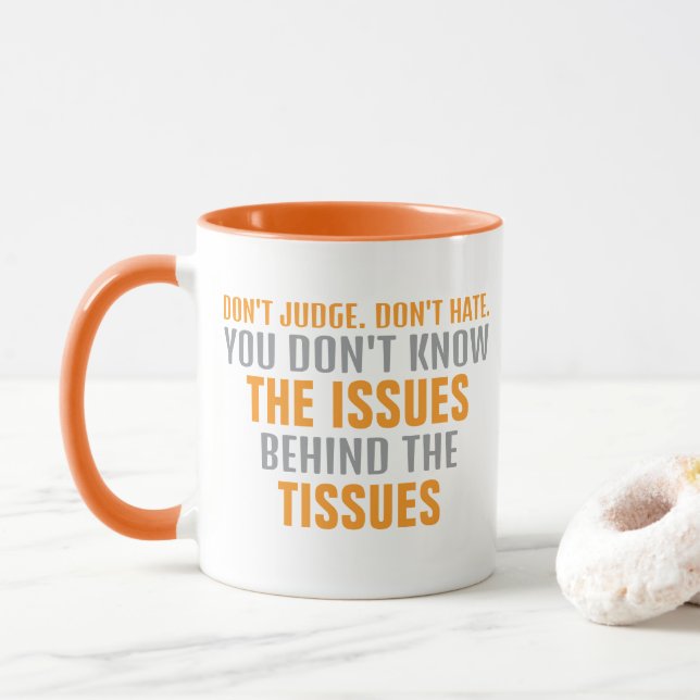 ISSUES and TISSUES on Plain WHITE Mug (With Donut)