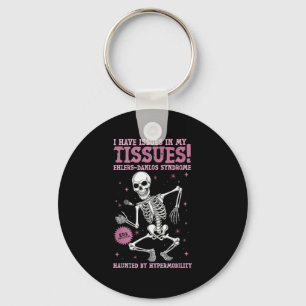 Issues In My Tissues Ehlers Danlos Syndrome Funny  Key Ring