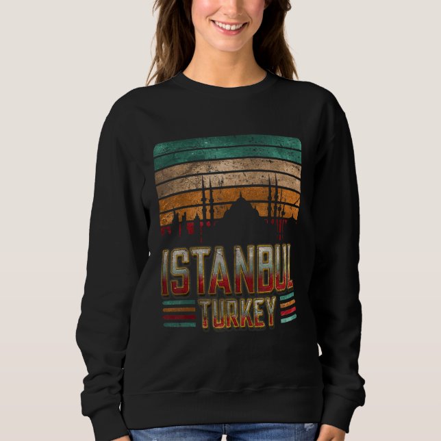 Istanbul Turkey Retro Vintage Sunset Skyline Istan Sweatshirt (Front)