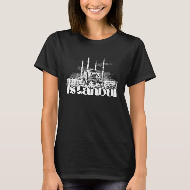 Istanbul Turkey  vagabond travel digital nomad sou T-Shirt (Front)