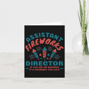 Istant Fireworks Director For Men Women Funny 4th Card