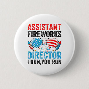 Istant Fireworks Director Funny 4th Of July Men Wo 6 Cm Round Badge