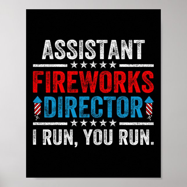 Istant Fireworks Director Funny 4th Of July Men Wo Poster (Front)
