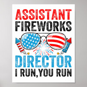 Istant Fireworks Director Funny 4th Of July Men Wo Poster