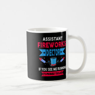 Istant Fireworks Director I Run You Run 4th Of Jul Coffee Mug