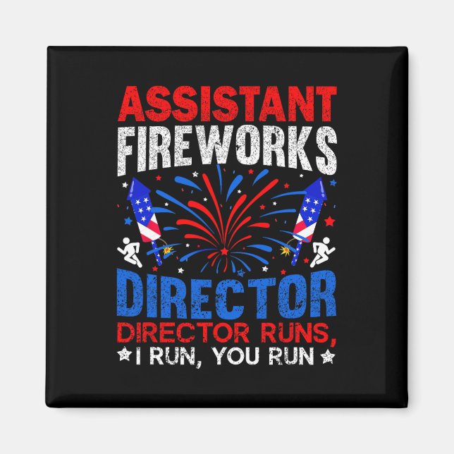 Istant Fireworks Director Independence Day 4th Of  Magnet (Front)