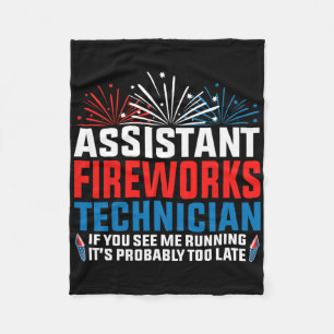 Istant Fireworks Technician If You See Funny 4th O Fleece Blanket
