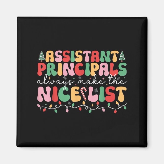Istant Principal Always Make Nice List Principal X Magnet (Front)