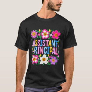 Istant Principal Ck To School Happy First Day Of S T-Shirt
