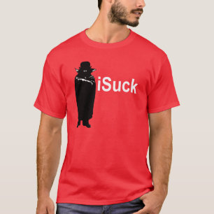 iSuck T-Shirt