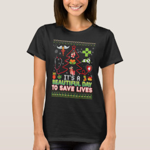 It A Beautiful Day To Save Lives Nurse Doctor Chri T-Shirt