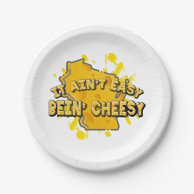 It Ain't Easy Bein' Cheesy Paper Plate (Front)