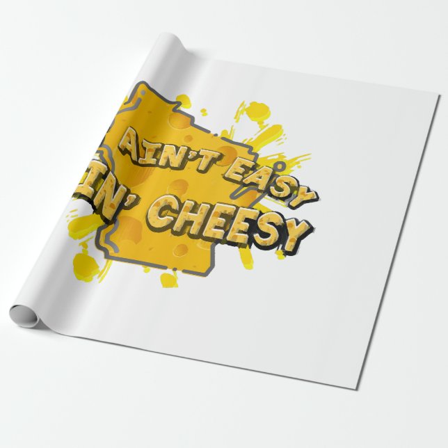 It Ain't Easy Bein' Cheesy Wrapping Paper (Unrolled)