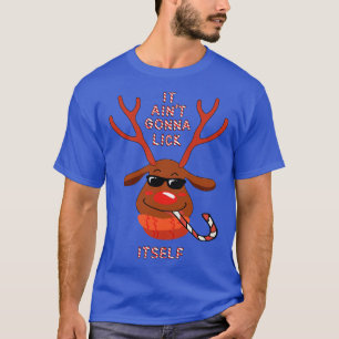 It Aint Gonna Lick Its T-Shirt