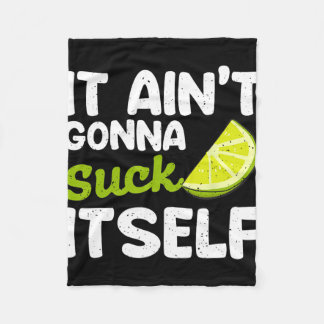 It Aint Gonna Suck Itself Lime Fiesta Men Cinco De Fleece Blanket