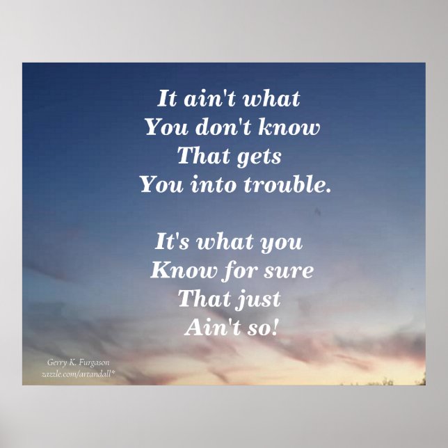 IT AIN'T WHAT YOU DON'T KNOW POSTER (Front)