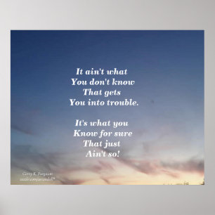 IT AIN'T WHAT YOU DON'T KNOW POSTER