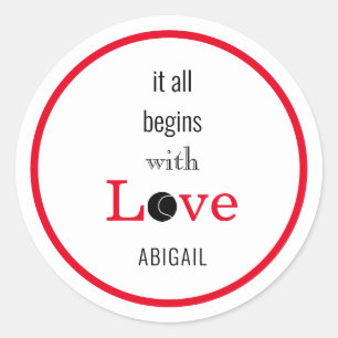 It all Begins with Love Funny Tennis Custom  Classic Round Sticker