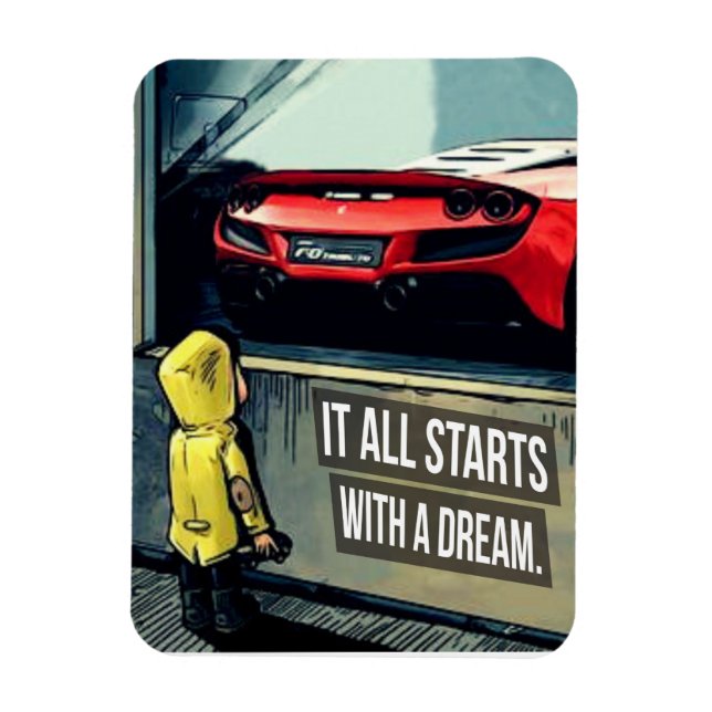 It All Starts With A Dream Motivational Quote Magnet (Vertical)