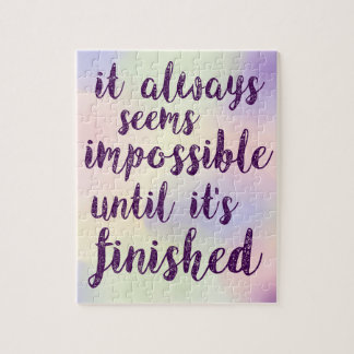 It Always Seems Impossible Jigsaw Puzzle
