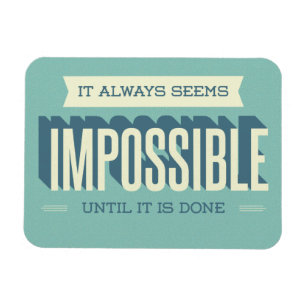 It Always Seems Impossible Motivational Mousepad Magnet