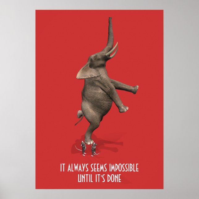 It Always Seems Impossible Until It's Done!! Poster (Front)