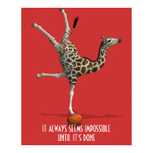 It Always Seems Impossible Until It's Done Slogan