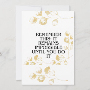 It Always Seems Impossible Until You Do It" – Moti Invitation