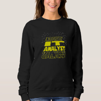 It Analyst  Cool Galaxy Job Sweatshirt