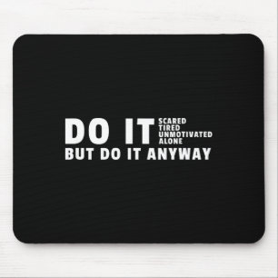 It Anyway Gym Motivation Bodybuilding Illustration Mouse Pad