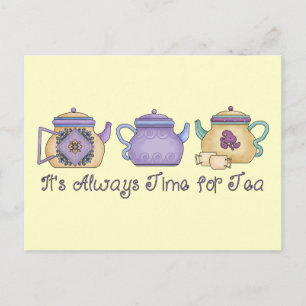 It's Always Time for Tea Postcard