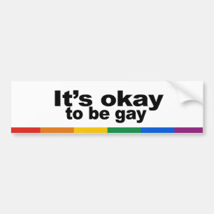 It&apos;s okay to be gay bumper sticker