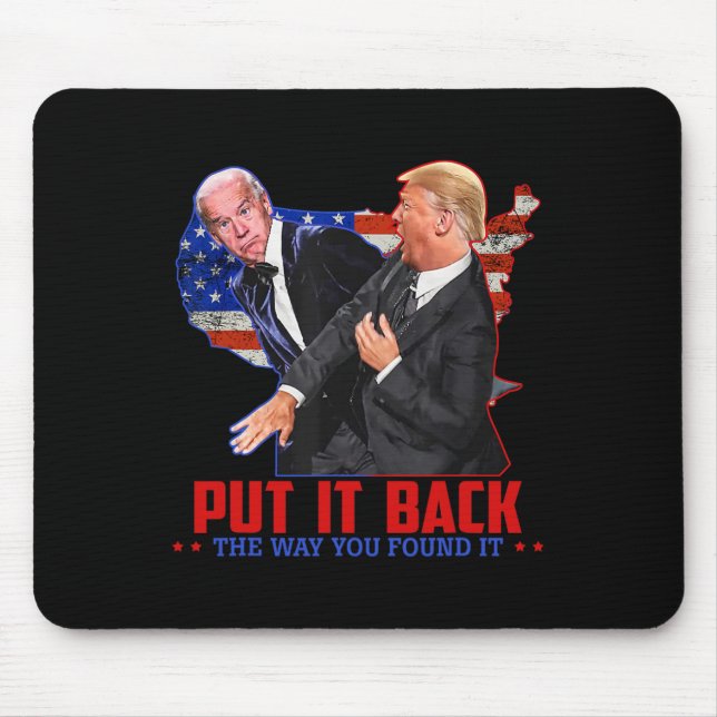 It Back The Way You Found It Funny Trump Slap Anti Mouse Pad (Front)