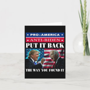 It Back The Way You Found It Pro Trump &amp; Anti  Card